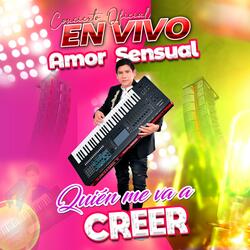 QUIÉN ME VA CREER (En Vivo) (En vivo)
