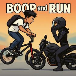 BOOP and RUN