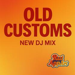 Old Customs (DJ Mix Version)