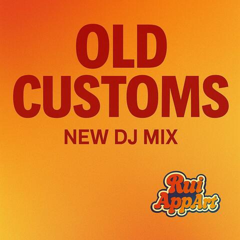 Old Customs (DJ Mix Version)