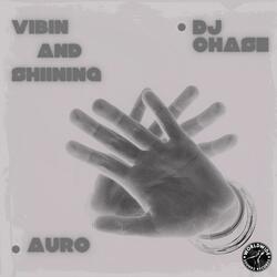 Vibin & Shining (feat. Auro)