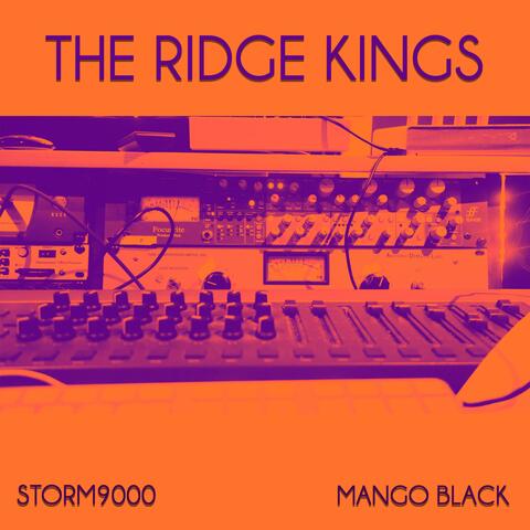 The Ridge Kings (feat. Mango Black)