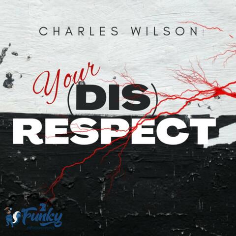 Your (Dis) Respect