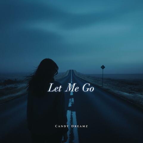 Let Me Go