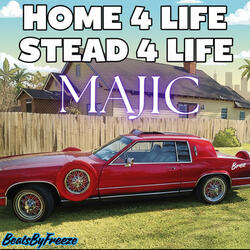Home 4 Life Stead 4 Life (feat. Majic Poet)