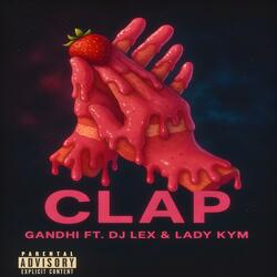 Clap (feat. DJ Lex & Lady Kym)