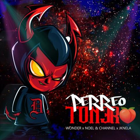 Perreo Tonero (feat. Noel y Channel & J Kanela)