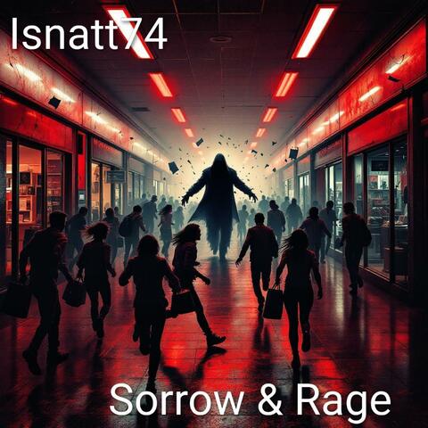 Sorrow & Rage