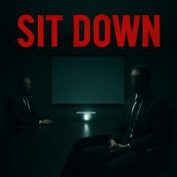 Sit Down