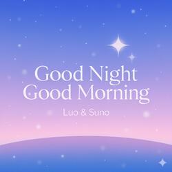 Good Night Good Morning