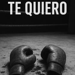 TE QUIERO