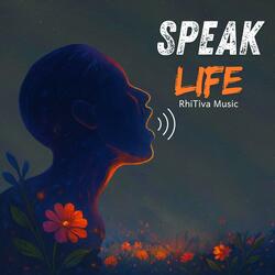 Speak Life