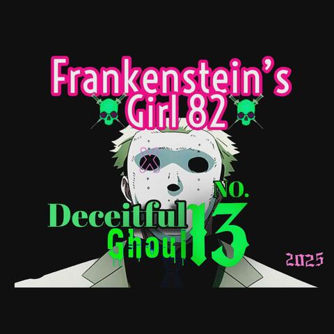 Deceitful Ghoul No13 (2025)