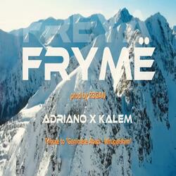 Adriano x Kalem - Frymë