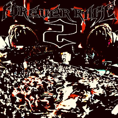 Forever Rage 2