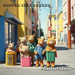 Stranger Danger