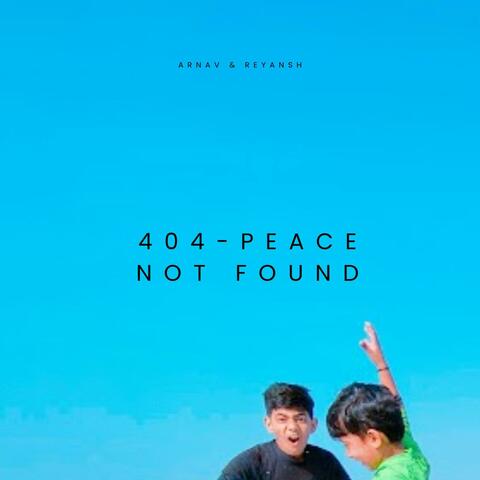 404 Peace Not Found