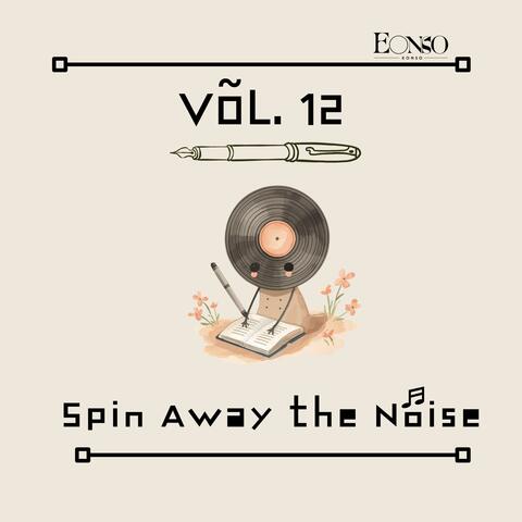 Spin Away The Noise