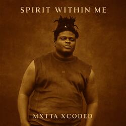 Spirit Within Me