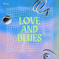 LOVE AND BLUES
