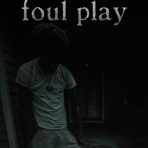 foul play
