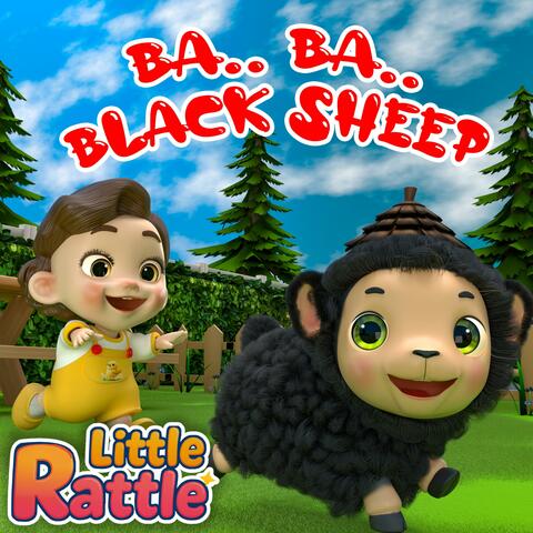 Baa Baa Black, 10 in the Bed, Johny Johny Yes Papa + More Nursery Rhymes & Kids Songs Little Rattle