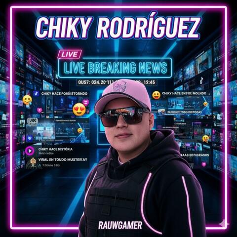 El Chiky Rodriguez