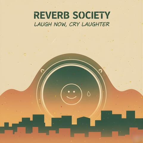 Laugh Now, Cry Laughter