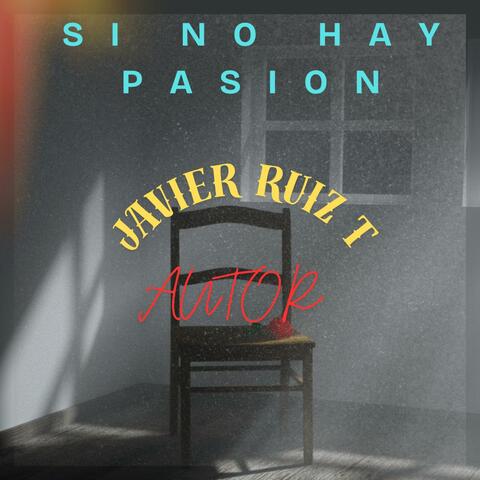Si No Hay Pasion