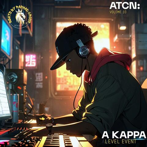 ATCN Vol 10: A Kappa Level Event, Pt. 1