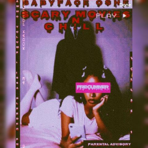 SCARY MOVIES N CHILL (PRECUMMER)