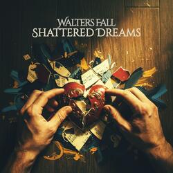 Shattered Dreams