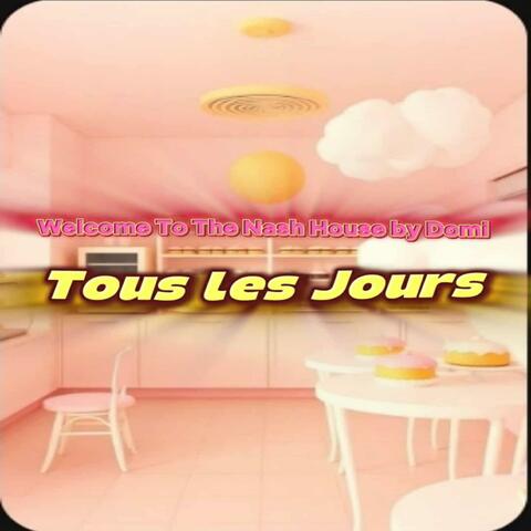 Tous les jours