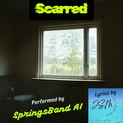 Scarred (feat. SpringsBand AI) (Demo)