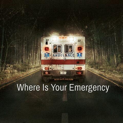 Where Is Your Emergency