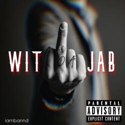 WIT DA JAB