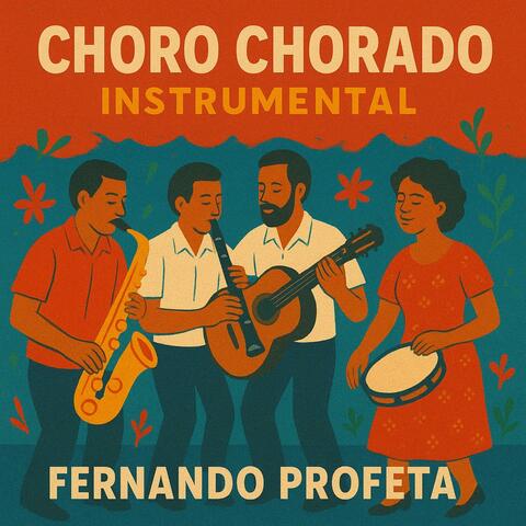 CHORO CHORADO INSTRUMENTAL