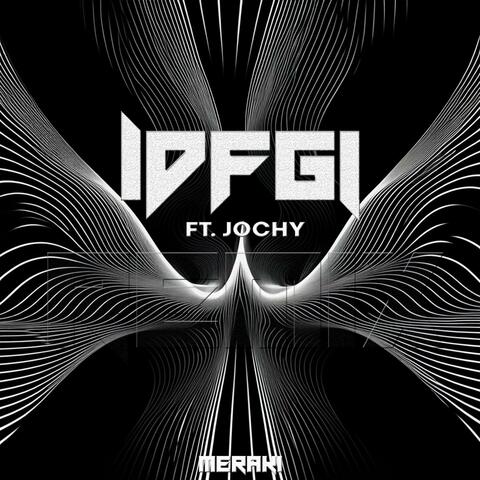 IDFGI (feat. JOCHY)
