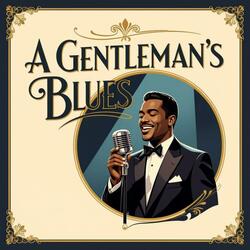 A Gentleman's Blues