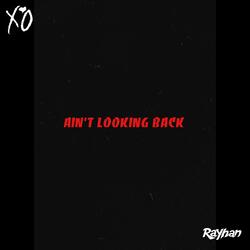 Ain't Looking Back