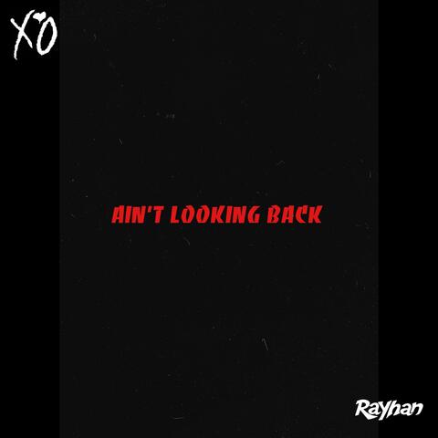 Ain't Looking Back