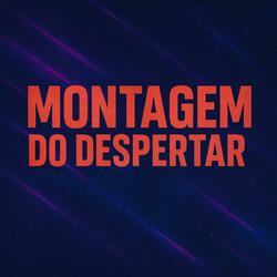 Montagem do Despertar