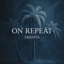 On Repeat (Instrumental Single)