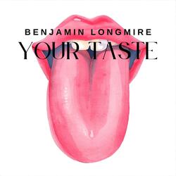 Your Taste