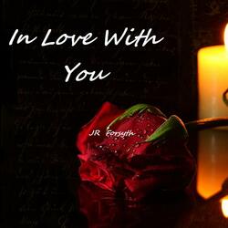 In Love With You