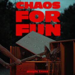 Chaos For Fun