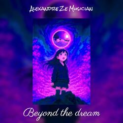 Beyond the dream (Slowed + Reverb)