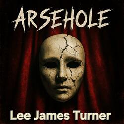 Arsehole (Alternative Version)