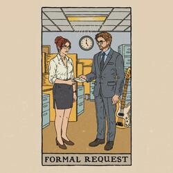 Formal Request