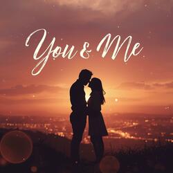 You & Me